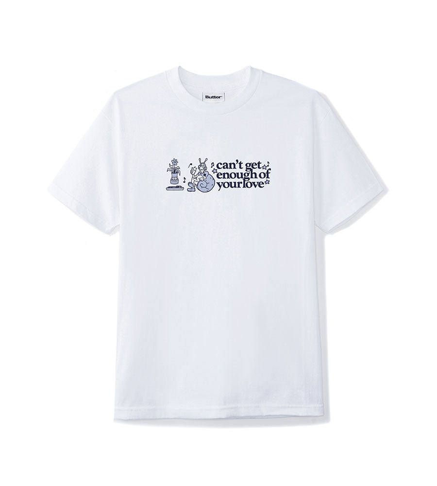 Cant Get Enough Tee -White